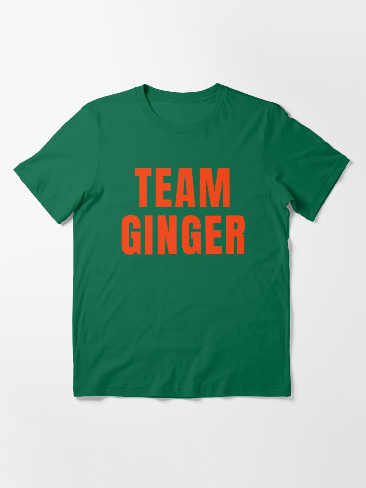 Team Ginger. Irish. Redhead. St Patricks Day. | Essential T-Shirt