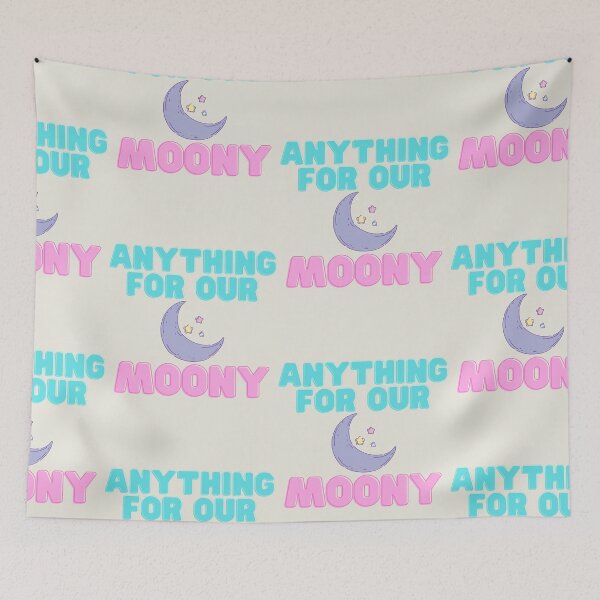 Item preview, Anything for our moony designed and sold by Motivational-m.