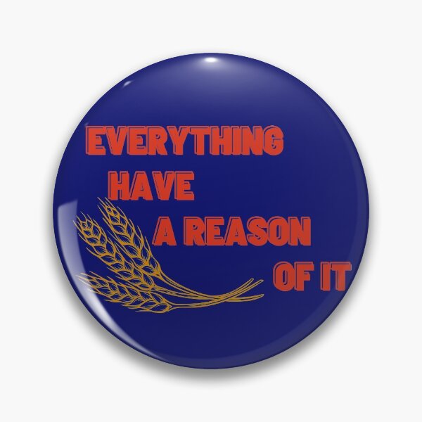 Item preview, EVERTHING HAVE A REASON designed and sold by NamSai.