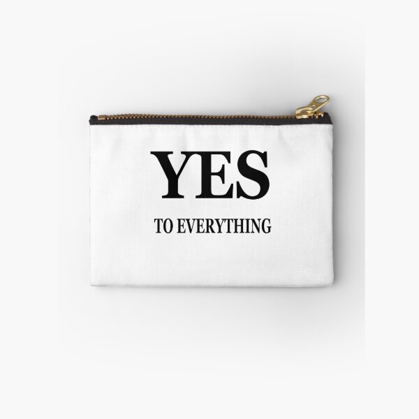 Item preview, Say Yes To Everything designed and sold by Deni2000.