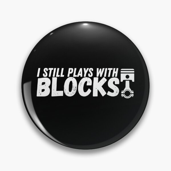 Item preview, I still play with Blocks, Muscle Car, Big Block, Mechanic, Car Guy, Car Fan, Car Lover, Car Enthusiast designed and sold by PIXEcompany.