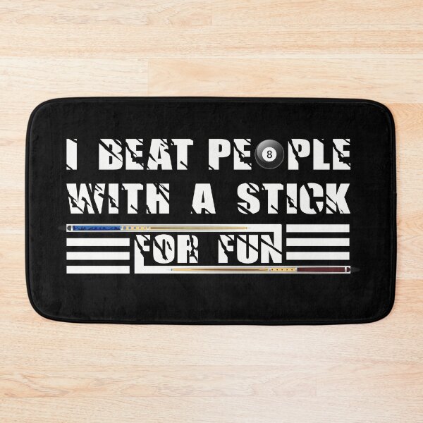 Item preview, I Beat People With A Stick For Fun Cue Sports Pool Billiards - Gift For Billiards Player - Funny designed and sold by NSTeeDesign.