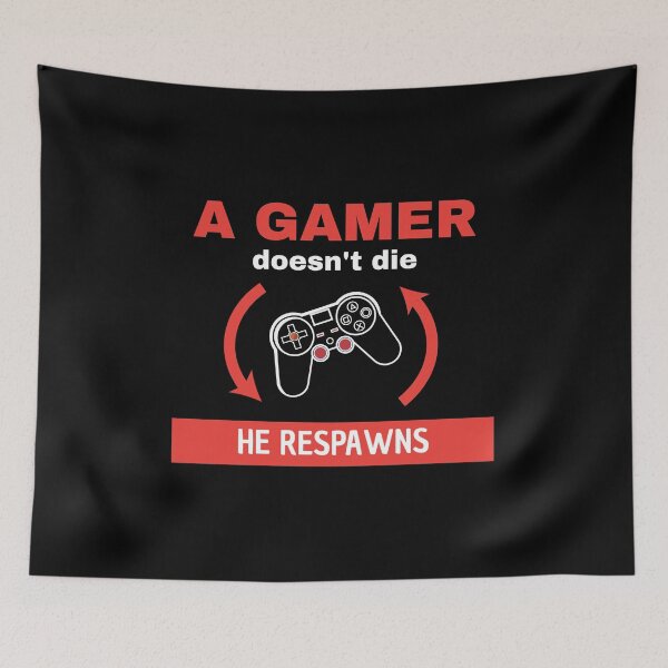 Artikelvorschau, Ein gamer stirbt nicht, er respawnt entworfen und verkauft von malo Barbier.