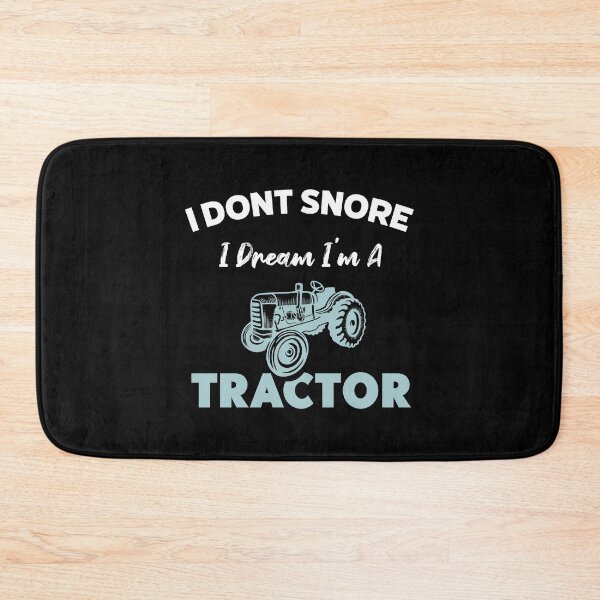 Item preview, I don't snore I dream I'm a Tractor - funny Tractor lover gift designed and sold by Artsy Apparels.