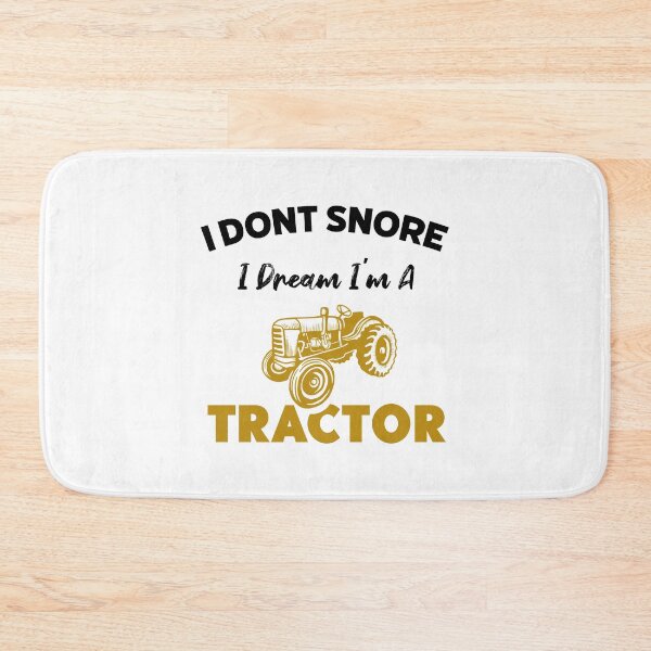 Item preview, I don't snore I dream I'm a Tractor - funny Tractor lover gift designed and sold by Artsy Apparels.