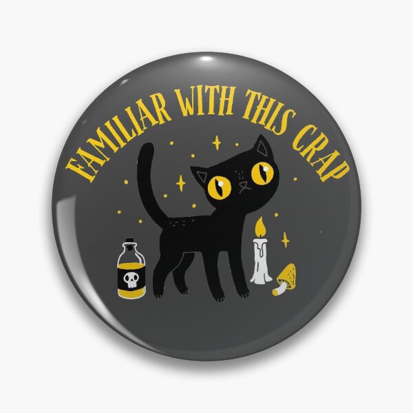 Item preview, Familiar With This Crap designed and sold by DinoMike.