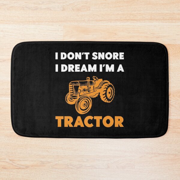 Item preview, I don't snore I dream I'm a Tractor - funny Tractor lover gift designed and sold by Artsy Apparels.
