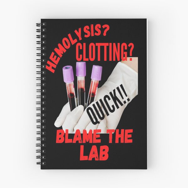 Item preview, HEMOLYSIS? CLOTTING? QUICK!! BLAME THE LAB FUNNY MEDICAL LABORATORY SCIENTIST  designed and sold by Hippiesole.