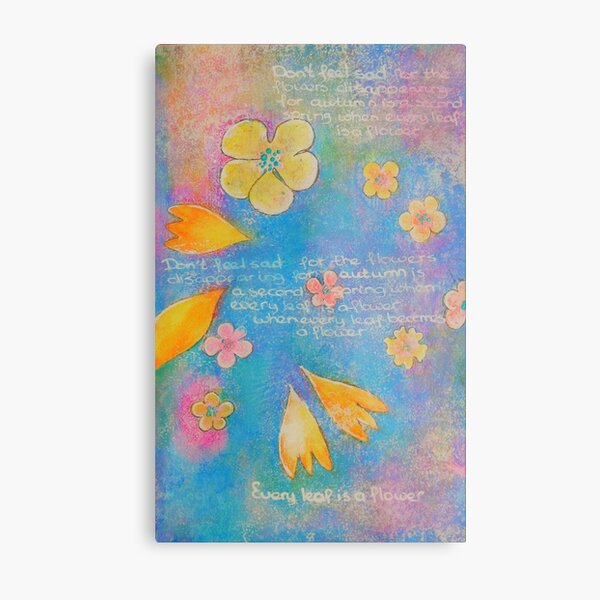 Every leaf is a flower Metal Print