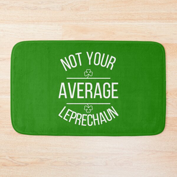Item preview, Not Your Average Leprechaun. St Patricks Day. Irish. Proud. White designed and sold by JellyBeenzz.