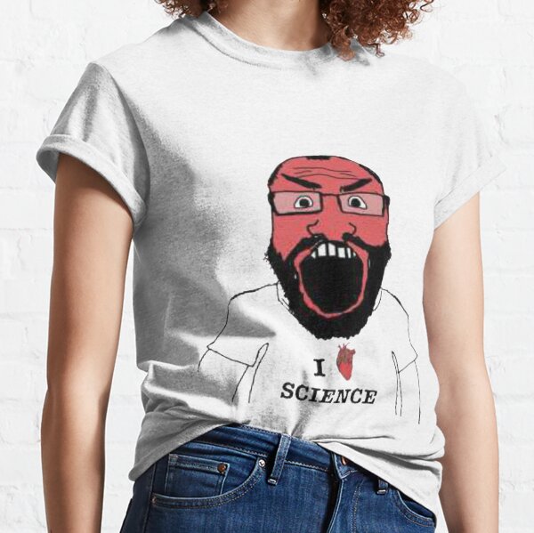 I love science (angry?) Classic T-Shirt