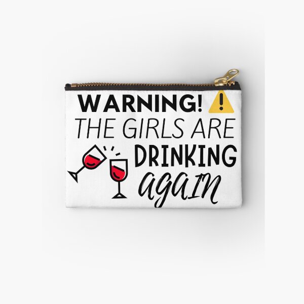Item preview, Warning The Girls Are Drinking Again designed and sold by Mikes22Store.