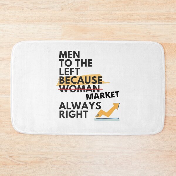 Item preview, Men to The Left Because Market is Always Right designed and sold by TraderShirts.