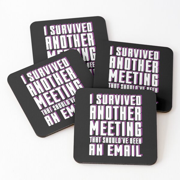 Item preview, Office Humor Workplace Funny Quote Meeting Email White Collar designed and sold by sillyquestions.