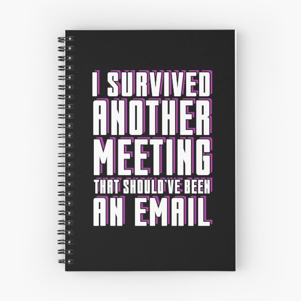 Item preview, Office Humor Workplace Funny Quote Meeting Email White Collar designed and sold by sillyquestions.