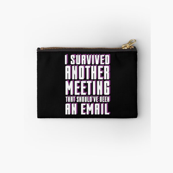 Item preview, Office Humor Workplace Funny Quote Meeting Email White Collar designed and sold by sillyquestions.