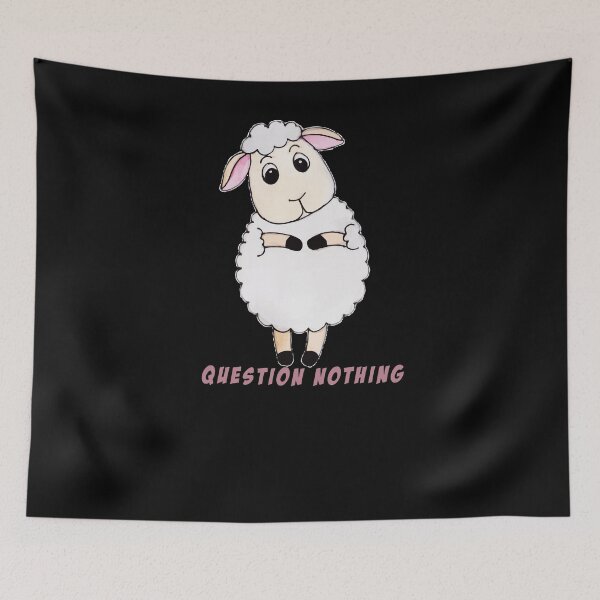 Item preview, Question Nothing Sheep designed and sold by Ilyas912.