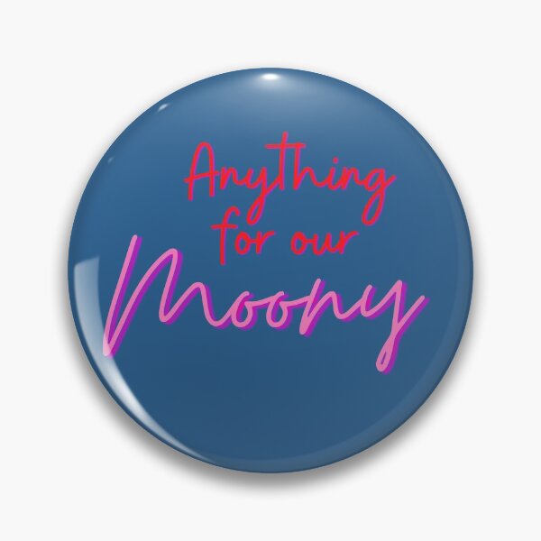 Item preview, Anything for our moony designed and sold by Motivational-m.