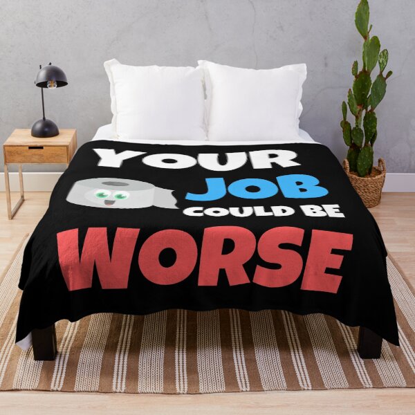 Item preview, Your Job Could Be Worse designed and sold by Johan Liebert.