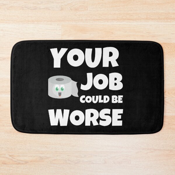 Item preview, Your Job Could Be Worse designed and sold by Johan Liebert.
