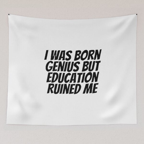 Item preview, Education Ruined Me designed and sold by Artistive.