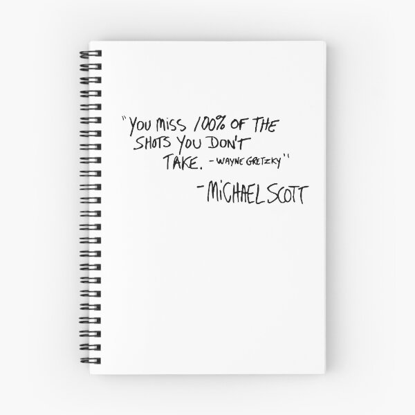Item preview, "You miss 100% of the shots you don't take. - Wayne Gretzky" - Michael Scott | Michael Scott Quote | The Office Quote designed and sold by Lord Rupert Everton.