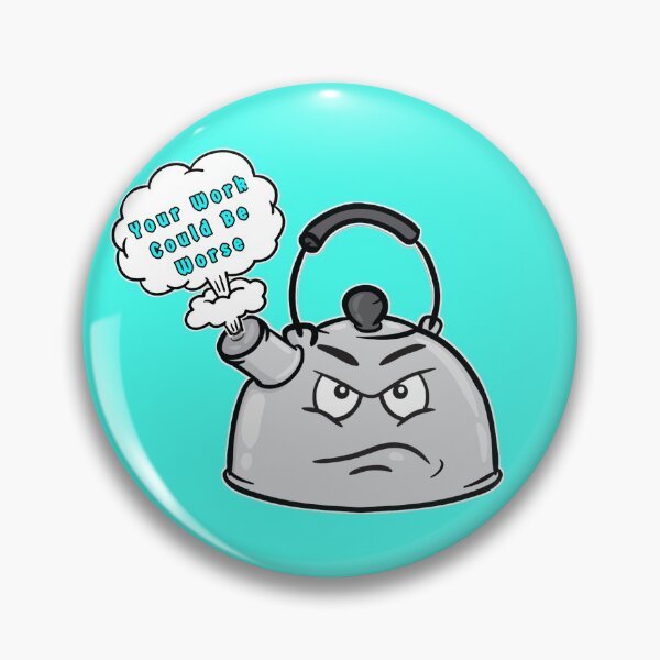 Item preview, Your Job Could Be Worse designed and sold by Santanu1990.