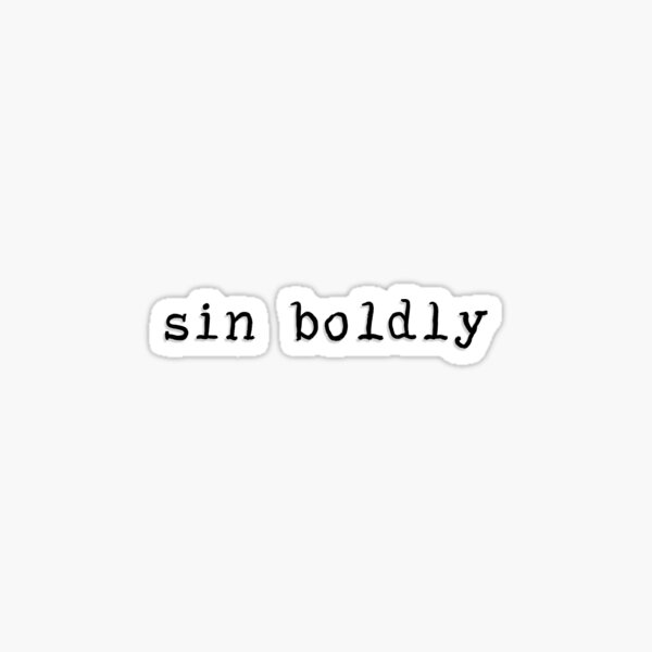 Item preview, Sin Boldly designed and sold by honkin tonkin.