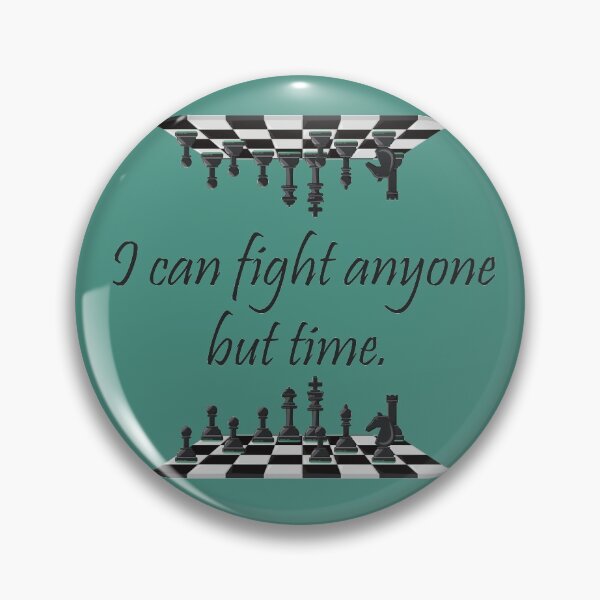 Item preview, I can fight anyone but time designed and sold by Emma Kunz.