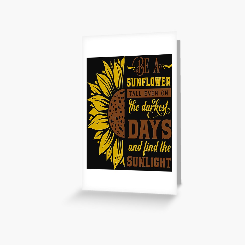 "Sonnenblumen Sprüche, sei eine Sonnenblume" Grußkarte von remonss