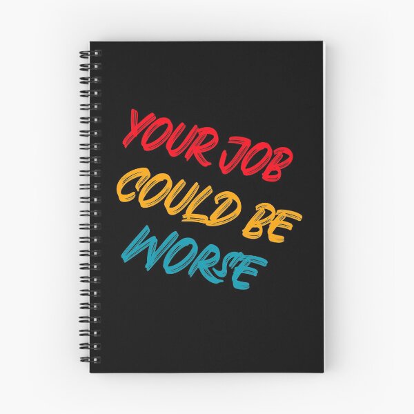 Item preview, Your Job Could Be Worse designed and sold by DARBOL-DESIGN.