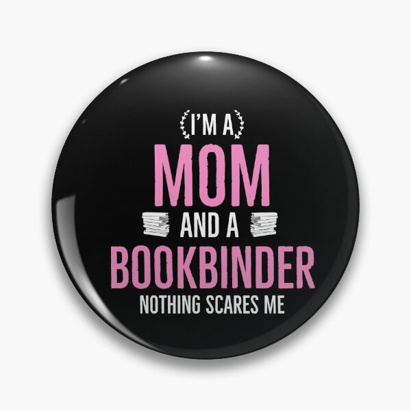 Item preview, Mom and a Bookbinder Nothing Scares me designed and sold by AwesomeWorld1.