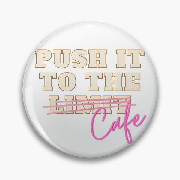 Item preview, PUSH IT TO THE CAFE designed and sold by thelastavo.