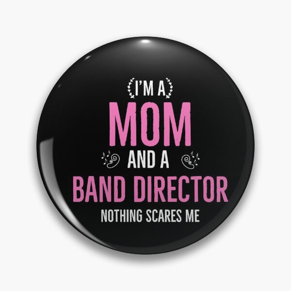 Item preview, Mom and a Band Director Nothing Scares me designed and sold by AwesomeWorld1.