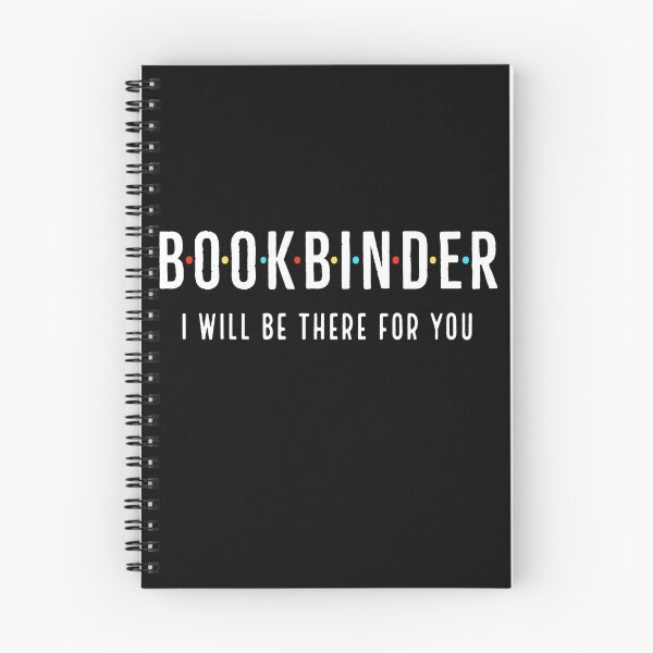 Item preview, Bookbinder i will be there for you  designed and sold by AwesomeWorld1.