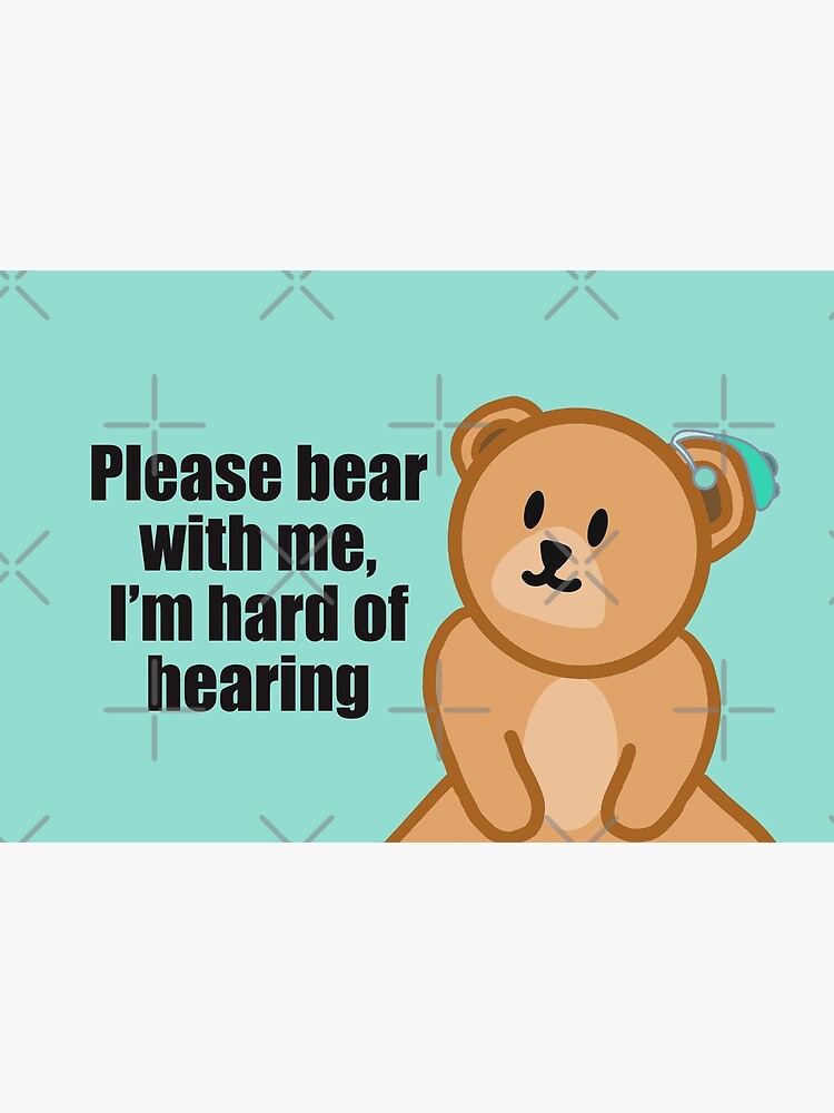 "Please bear with me, I'm hard of hearing" Mask for Sale by bulaklakin