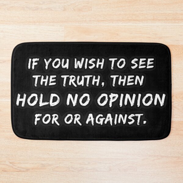 Item preview, If you wish to see the truth, then hold no opinions designed and sold by Try-It.