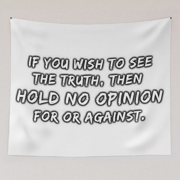 Item preview, If you wish to see the truth, then hold no opinions designed and sold by Try-It.