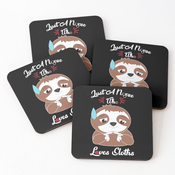 Item preview, Just a nurse who loves sloths  designed and sold by mermaidselina.