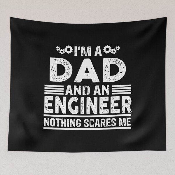 Item preview, I'm A Dad And Engineer Nothing Scares Me Funny designed and sold by Theobsessed01.