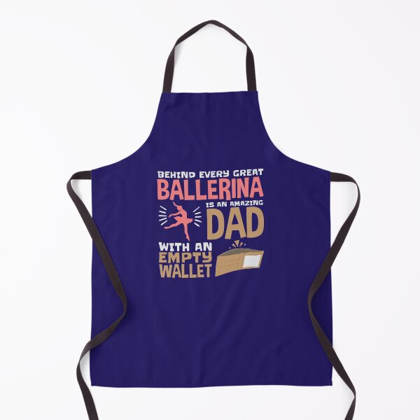 Item preview, Behind Every Great Ballerina Is an Amazing Dad With an Empty Wallet Ballet Dad designed and sold by jaygo.