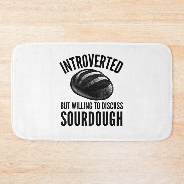 Item preview, Introvert Sourdough Baker designed and sold by HalpinDesign.