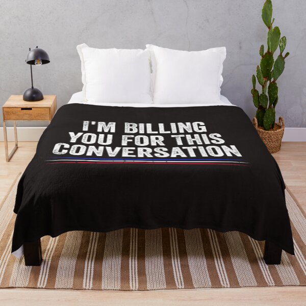 Item preview, Funny Lawyer I'm Billing You For This Conversation  designed and sold by Ryan89-Design.