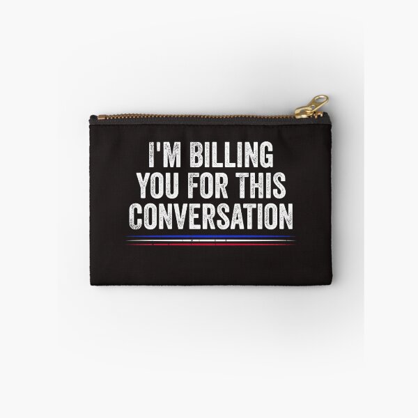 Item preview, Funny Lawyer I'm Billing You For This Conversation  designed and sold by Ryan89-Design.