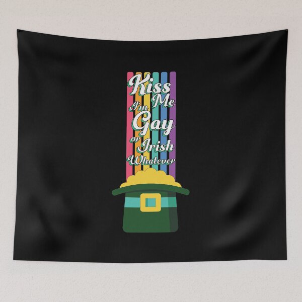 Item preview, Kiss Me Im Gay or Irish Whatever designed and sold by ColoredRatio.