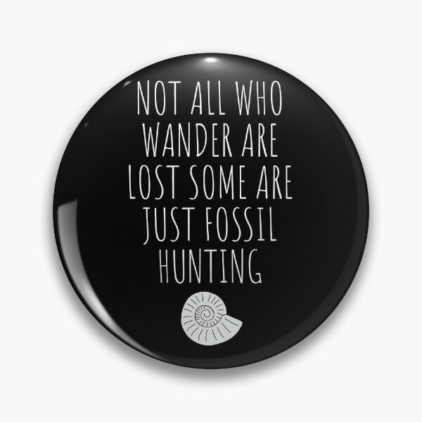 Item preview, Not all who wander are lost some are just fossil hunting gift for Fossil Hunters and Paleontologists designed and sold by JokeGysen.