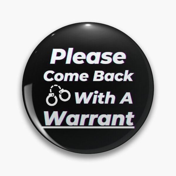 Item preview, Come Back With A Warrant designed and sold by Johan Liebert.