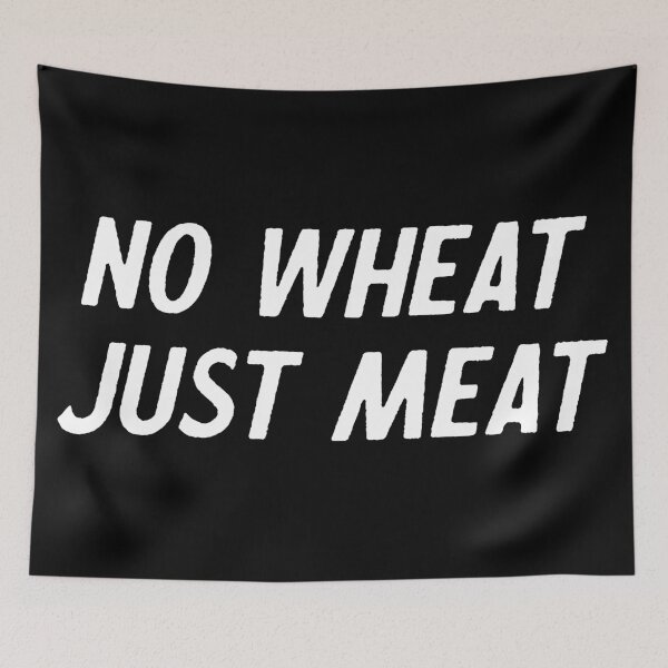 Item preview, No wheat, just meat designed and sold by EnjoyMyTees.