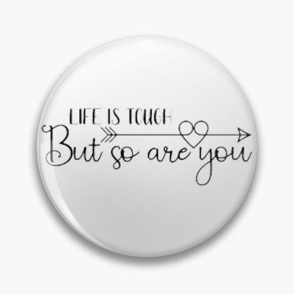 Item preview, Life is Tough designed and sold by designbyjodyb.