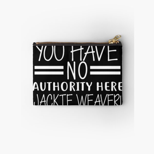 Item preview, You Have No Authority Here Jackie Weaver designed and sold by shoping10.